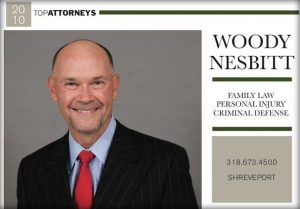 Woody Nesbitt Best Shreveport Lawyer 2010